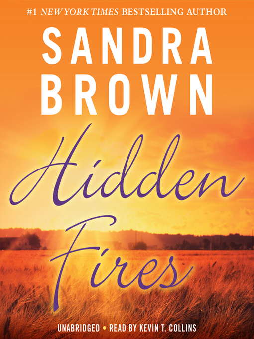 Title details for Hidden Fires by Sandra Brown - Available